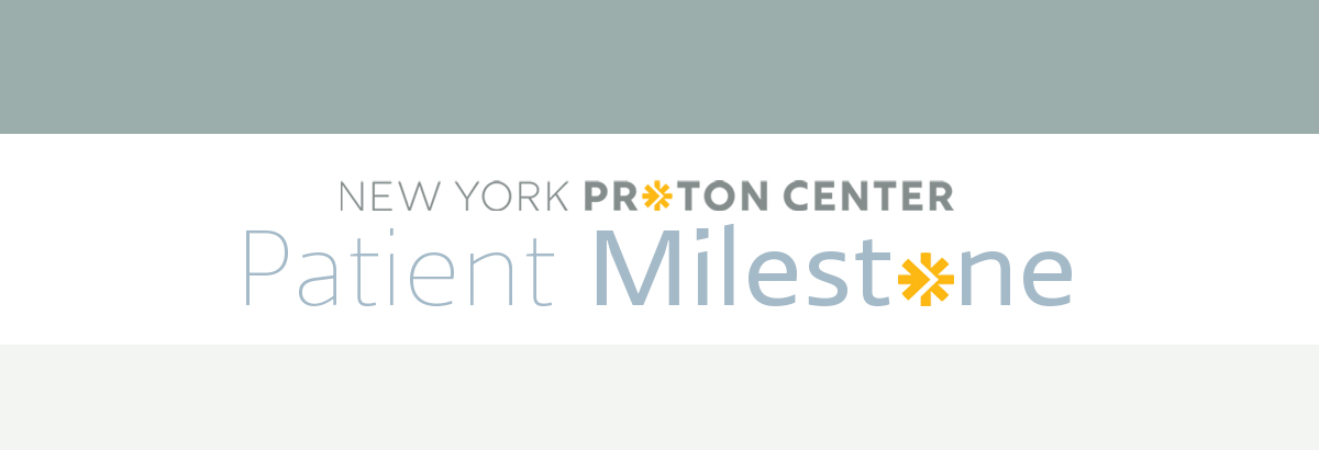 New York Proton Center Patient Milestone